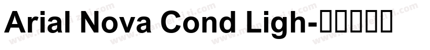 Arial Nova Cond Ligh字体转换
